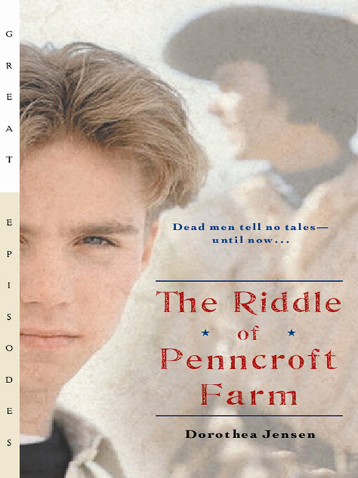 Title details for The Riddle of Penncroft Farm by Dorothea Jensen - Available